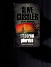 Imperiul pierdut - Clive Cussler /Grant Blackwood foto