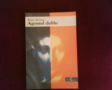 Pierre Mertens Agentul dublu. Despre Duras, Gracq, Kundera etc.