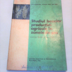 STUDIUL BAZELOR PRODUCTIEI AGRICOLE IN ZONELE DE SES MANUAL CLASA IX 1965 RAR!!!