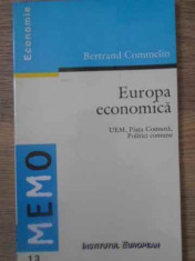 Europa Economica Uem, Piata Comuna, Politici Comune - Bertrand Commelin ,390026 foto