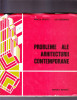 PROBLEME ALE ARHITECTURII CONTEMPORANE, 1982, Alta editura