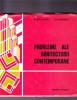 PROBLEME ALE ARHITECTURII CONTEMPORANE, 1982, Alta editura