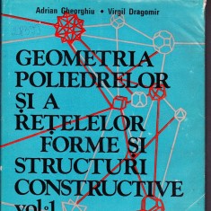 GEOMETRIA POLIMERILOR SI A RETELELOR FORME SI STRUCTURI CONSTRUCTIVE VOL 1