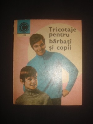 KEHAIA CIRESICA * SERAFIM VENERA - TRICOTAJE PENTRU BARBATI SI COPII foto