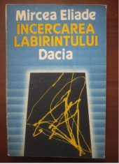 Incercarea labirintului / Mircea Eliade foto