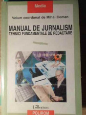 Manual De Jurnalism Tehnici Fundamentale De Redactare - Mihai Coman ,390340 foto