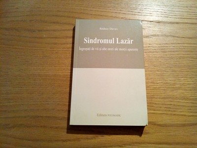 SINDROMUL LAZAR - Rodney Davies - Editura Polimark, 2003, 251 p. foto