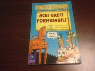 TERRY DEARY- ACEI GRECI FORMIDABILI, ilustrații de Martin Brown