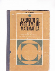 GH. GHEBA -EXERCITII SI PROBLEME DE MATEMATICA foto