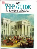 THE V. I. P. GUIDARE -TO LONDON 1993 -1994