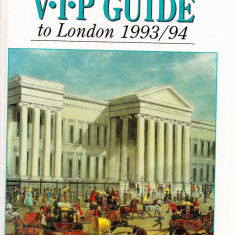THE V. I. P. GUIDARE -TO LONDON 1993 -1994