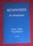 Archie J. Bahm METAPHYSICS - An Introduction