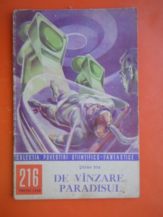 HOPCT 216 DE VANZARE PARADISUL I -STEFAN TITA -COLECTIA POVESTIRI SF