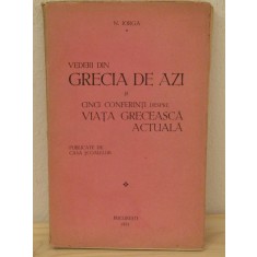 VEDERI DIN GRECIA DE AZI -NICOLAE IORGA, AN 1931