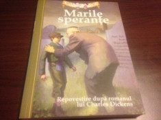 MARILE SPERAN?E, REPOVESTIRE DUPA CHARLES DICKENS foto