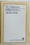 Cumpara ieftin AL. CALINESCU-BIBLIOTECI DESCHISE,1986:Emil Brumaru/Mircea Dinescu/Florin Mugur+