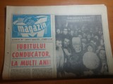 ziarul magazin 27 ianuarie 1973-ziua de nastere a lui ceausescu