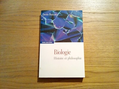 BIOLOGIE Histoire et Philosophie - Denis Buican ( autograf ) - Paris, 2010 foto