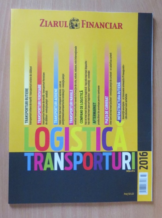 Logisitca si Transporturi 2016 ZF Ziarul Financiar foto mare Logisitca si Transporturi 2016 ZF Ziarul Financiar foto mare