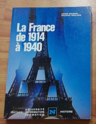 Andre Nouschi, Maurice Agulhon - La France de 1914 a 1940 foto