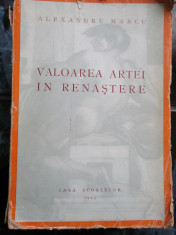 Valoarea Artei in Renastere - ALexandru Marcu foto