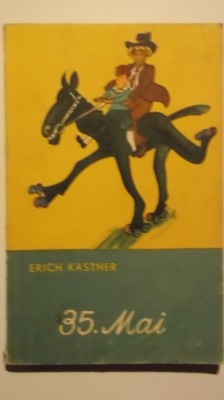 Erich Kastner - 35 Mai (vezi detalii pentru livrare in tara) foto