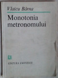 VLAICU BARNA - MONOTONIA METRONOMULUI (VERSURI, 1985) [dedicatie / autograf]