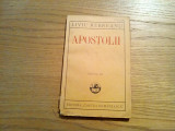 LIVIU REBREANU - Apostolii * Comedie - Cartea Romaneasca, editia II -a, 1930, Alta editura