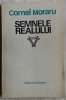 Semnele Realului - Cornel Moraru (debut 1981) Brumaru, Stanescu, Paunescu - fara fila titlu