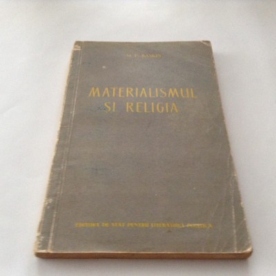 MATERIALISMUL SI RELIGIA-M. P. BASCHIN-R22 foto