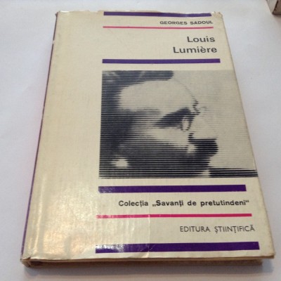 Georges Sadoul - LOUIS LUMIERE { cu ilustratii },RF6/3 foto