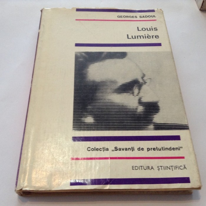 Georges Sadoul - LOUIS LUMIERE { cu ilustratii },RF6/3