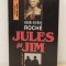 JULES SI JIM-Henri-Pierre Roche
