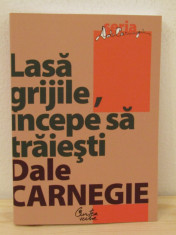 LASA GRIJILE INCEPE SA TRAIESTI-DALE CARNEGIE foto