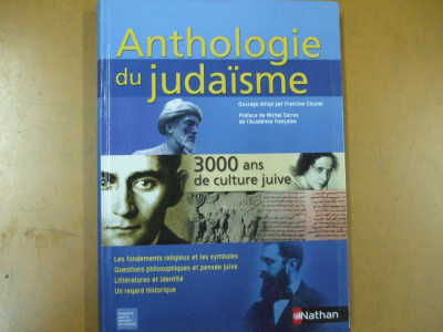 Anthologie du judaisme 3000 ans de culture juive Francine Cicurel Paris 2007 050 foto