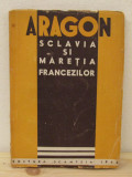 ARAGON-SCLAVIA SI MARETIA FRANCEZILOR, 1946