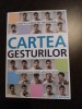 CARTEA GESTURILOR - Jaseph Messinger - Editura All, 2015, 380 p., Alta editura