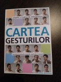 CARTEA GESTURILOR - Jaseph Messinger - Editura All, 2015, 380 p., Alta editura