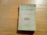 LA VIE MYSTIQUE - Eduard Schure - Paris, 1894, 227 p.; lb. franceza, Alta editura