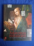 COSMIN UNGUREANU - ANATOMIA RESTAURARII_OPERE DE ARTA DIN PATRIMONIUL MNAR _2016