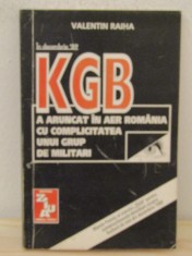 Valentin Raiha - In decembrie &amp;#039;89 KGB ... foto