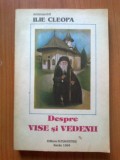 W4 Arhimandrit Ilie Cleopa - Despre vise si vedenii