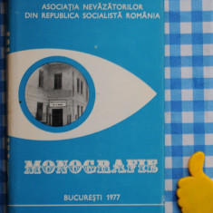 Asociatia nevazatorilor din Republica Socialista Romania monografie