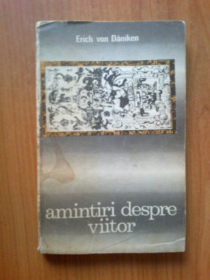 d5 Amintiri despre viitor - Erich von Daniken foto