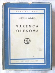&quot;VARENCA OLESOVA si alte nuvele&quot;, Maxim Gorki, 1945. Colectia CLASICII RUSI