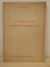 VASILE BANCILA - LUCIAN BLAGA, ENERGIE ROMANEASCA - EDITIA 1-A - CLUJ - 1938 foto