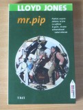 Mr. Pip - Lloyd Jones, Trei, Charles Dickens