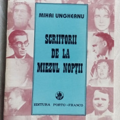 MIHAI UNGHEANU - SCRIITORII DE LA MIEZUL NOPTII (1996) [dedicatie / autograf]