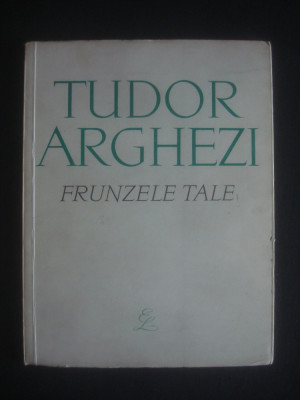 TUDOR ARGHEZI - FRUNZELE TALE {1968} foto