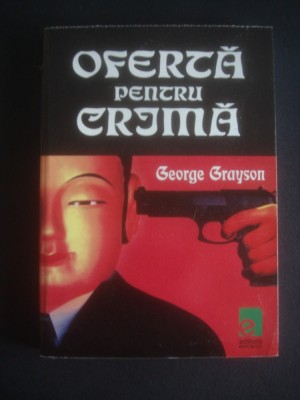 GEORGE GRAYSON - OFERTA PENTRU CRIMA foto